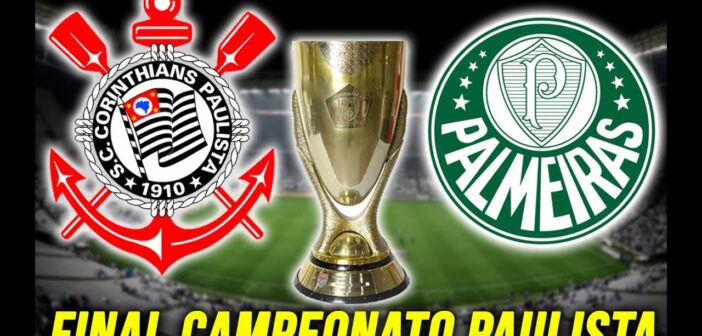 Corinthians x Palmeiras 05:08:2020 Final Campeonato Paulista 2020