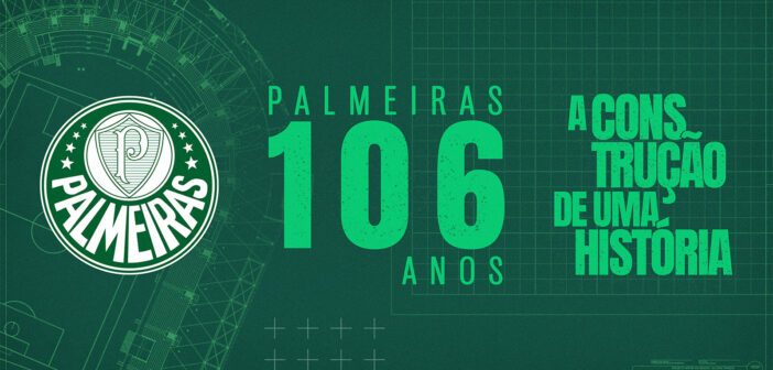 Palmeiras completa 106 anos de história nesta quarta-feira